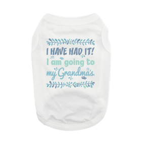 NEW I've Had It ! I Am Going To My Grandma's Tank Shirt (Option: X-Small)